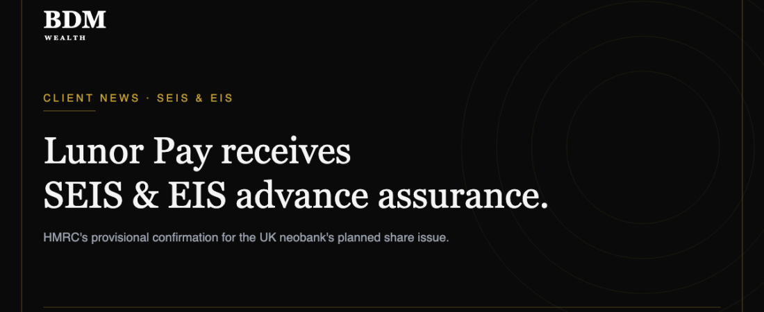 Lunor Pay receives SEIS and EIS advance assurance from HMRC