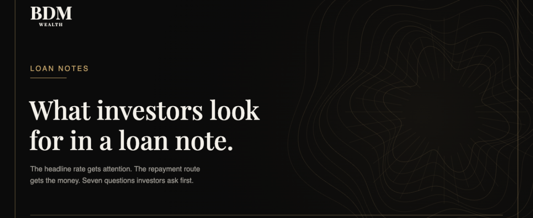 What investors look for in a loan note