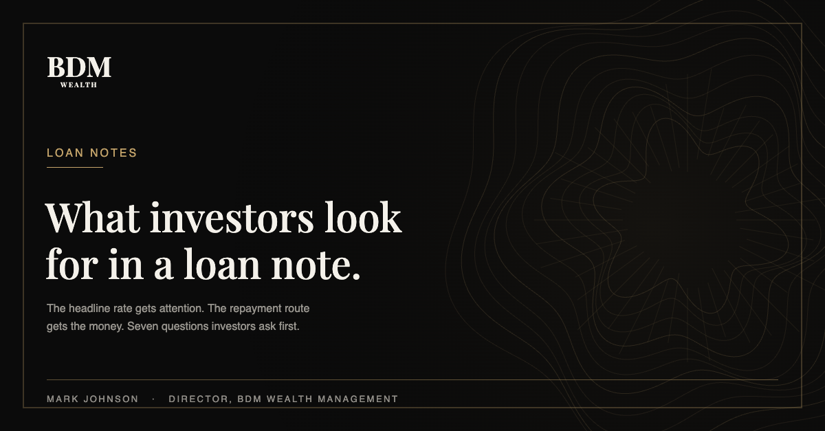 What investors look for in a loan note